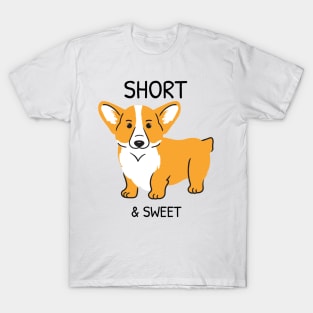 Short & Sweet T-Shirt